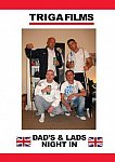 Dads And Lads Night In featuring pornstar Adam