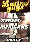 Street Mexicans 2 from studio Latinoguys.com
