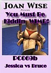 You Must Be Kiddin Wimp directed by Joan Wise