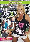 My Whore Life 5 from studio Sticky Video