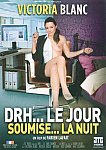 DRH... Le Jour Soumise... La Nuit featuring pornstar Max Casanova