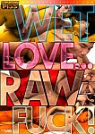Wet Love...Raw Fuck from studio Gay Asian Twinkz