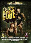 To The Core directed by Bonnie Rotten