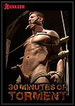 30 Minutes Of Torment: House Dom Connor Maguire - Extreme Torment And Ass Violation from studio KinkMen