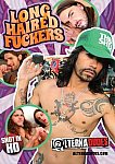 Long Haired Fuckers directed by Koloff