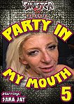 Party In My Mouth 5 featuring pornstar Regan Anthony