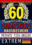 Simones Hausbesuche 60: Private Fick-Orgien Extrem