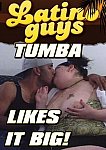 Tumba Likes It Big from studio Latinoguys.com