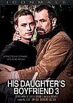 His Daughter's Boyfriend 3 directed by Nica Noelle