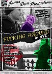 Fucking Around In NYC from studio James Deen Productions