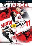 Slutty Girls Love Rocco 11 directed by Rocco Siffredi