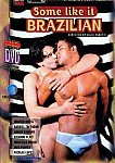 Some Like It Brazilian featuring pornstar Junior Bahiano