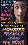 Monster Facials The Movie directed by Rodney Moore