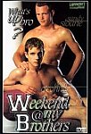 Weekend At My Brothers featuring pornstar Jason Avans