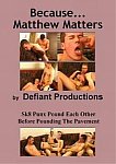 Because Matthew Matters directed by Joe Serna