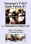 Vennessa's T-Girl Goth Fetish from studio Vennesa's Videos Production