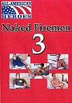Naked Firemen 3 from studio All American Heroes