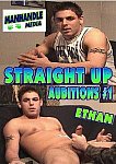 Straight Up Auditions: Ethan featuring pornstar Ethan (Manhandle)