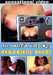 All Amateur Video 23 : Bodacious Boobs featuring pornstar Serena Bliss