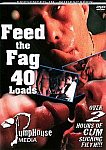 Feed The Fag 40 Loads from studio Factory Videos