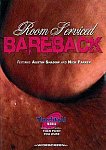 Room Serviced Bareback featuring pornstar Austin Shadow