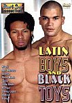 Latin Boys And Black Toys featuring pornstar Alex Mendez