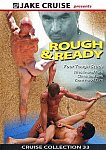 Rough And Ready directed by Jake Cruise