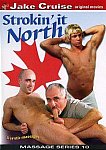Strokin' It North featuring pornstar Jake Cruise