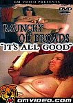 Raunchy Ol' Broads It's All Good from studio GM Video