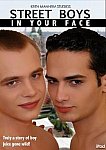 Street Boys In Your Face directed by Keith Manheim