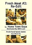 Fresh Meat 2: Re-Edit from studio Home Town Guys