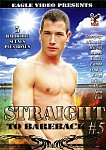 Straight To Bareback 5 directed by Pat Stone