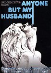 Anyone But My Husband featuring pornstar Robert Combs