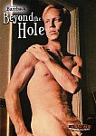 Beyond The Hole from studio Classic Bareback Film