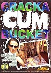 Cracka Cum Bucket directed by Edward James