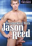 Barebacking With Jason Reed featuring pornstar Erec Estrada
