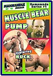 Muscle Bear Pump from studio Manhandle Media