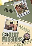 Covert Missions 2 directed by Mike