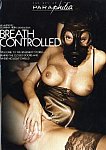 Breath Controlled from studio Paraphilia