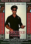 Arrested Voyeur directed by Steven Walker