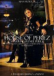 House Of Perez featuring pornstar Celeste Star